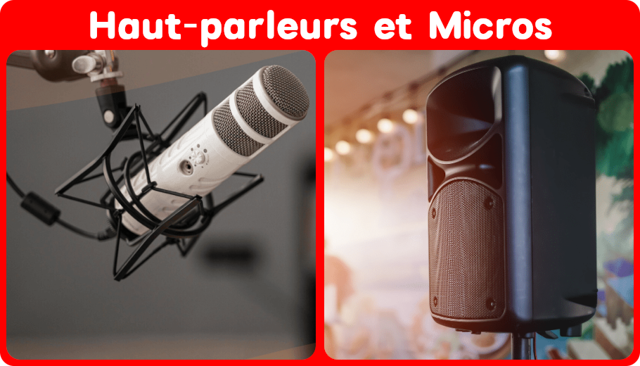 Haut-parleurs et Micros